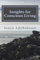 Insights for Conscious Living 1519441851 Book Cover