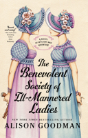 The Benevolent Society of Ill-Mannered Ladies 0593440811 Book Cover