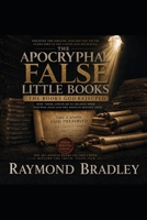 The Apocryphal, False little Books, the Books that God Rejected B0H49BMVZ3 Book Cover