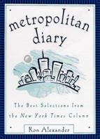 Metropolitan Diary: The Best Selections from the "New York Times" Column 0688148891 Book Cover