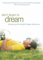 Dream: Dont Let Your Life Happen Without You 0764204106 Book Cover