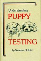 Understanding Puppy Testing 0964652994 Book Cover