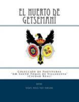 El Huerto de Getsemani - Marcha Procesional: Partituras Para Agrupaci�n Musical 1499557884 Book Cover