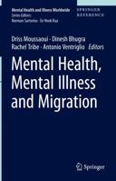Mental Health, Mental Illness and Migration 9811023654 Book Cover