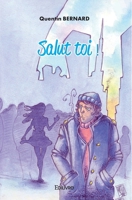 Salut toi ! (French Edition) 2414337052 Book Cover
