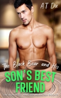 The Black Bear and His Son's Best Friend (The Alphas of Maadiah Mountain) B0FHHNXPXR Book Cover
