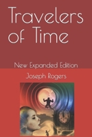 Travelers of Time: New Expanded Edition B09ZSCXCFK Book Cover