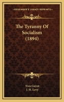 The Tyranny of Socialism; 1142826732 Book Cover