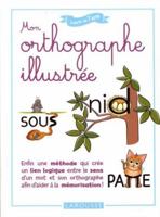 Mon orthographe illustrée 2035928141 Book Cover