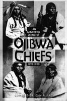 Ojibwa Chiefs, 1690-1890: An Annotated Listing 0878754628 Book Cover