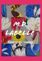 M.D. LaBelle Paintings and Drawings B097XH53R4 Book Cover