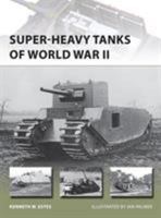 Super-heavy Tanks of World War II 1782003835 Book Cover