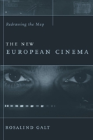 The New European Cinema: Redrawing the Map (Film & Culture) 0231137176 Book Cover