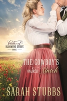The Cowboy's Unlikely Match (Brides of Blooming Grove) B0G9QXB16N Book Cover