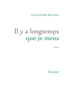 Il Y a Longtemps Que Je Mens 2246814502 Book Cover