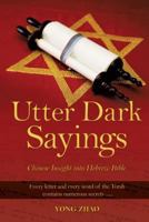 Utter Dark Sayings 1628392010 Book Cover
