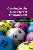 Gaming in the New Market Environment 1349352705 Book Cover