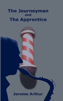 The Journeyman and the Apprentice 1714503542 Book Cover