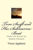Tom Swift and His Submarine Boat 1516975359 Book Cover