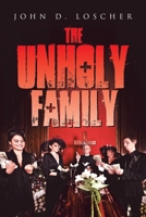 The Unholy Family 1665558431 Book Cover