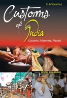 Customs of India: (Western: Maharashtra, Goa, Gujarat, Daman & Diu, Dadra & Nagar Haveli), Vol. 2nd 8182055261 Book Cover