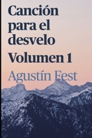 Canción para el desvelo: Tomo I (Spanish Edition) B0F8W4X4KT Book Cover