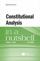 Constitutional Analysis: In a Nutshell (Nutshell Series) 0829920226 Book Cover