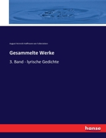 Gesammelte Werke: 3. Band : Lyrische Gedichte 3744617750 Book Cover