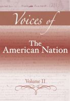 Voices of the American Nation, Volume II 0321395980 Book Cover