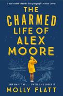 The Charmed Life of Alex Moore 1509854533 Book Cover