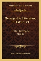 M�langes de Litt�rature, d'Histoire, Et de Philosophie, Vol. 1 (Classic Reprint) 1274797497 Book Cover