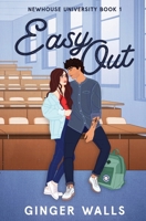 Easy Out: Newhouse University Book 1 1962755010 Book Cover