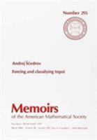 Forcing and Classifying Topoi (Memoirs of the American Mathematical Society) 0821822942 Book Cover