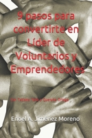 9 pasos para convertirte en líder de Voluntarios y Emprendedores: Tatiana M. Tello Corro y Querube C. Ortega Ramos (1) B089M6LPCH Book Cover