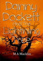 Danny Dockett and the Lightning Tree 024493147X Book Cover