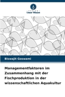 Managementfaktoren im Zusammenhang mit der Fischproduktion in der wissenschaftlichen Aquakultur (German Edition) 6630032632 Book Cover