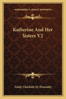 Katherine And Her Sisters V2 1163617180 Book Cover