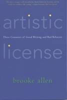 Artistic License: Three Centuries of Good Writing and Bad Behavior 1566635950 Book Cover