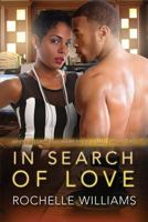 In Search Of Love: A Billionaire Secret African American Romance 1532911289 Book Cover