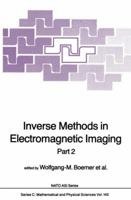 Inverse Methods in Electromagnetic Imaging (NATO Science Series C:) 9401088284 Book Cover