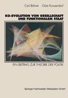 Ko-Evolution Von Gesellschaft Und Funktionalem Staat: Ein Beitrag Zur Theorie Der Politik 3531130935 Book Cover