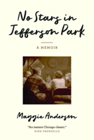 No Stars in Jefferson Park: A Memoir 0810149516 Book Cover
