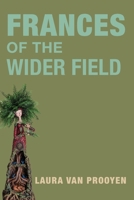 Frances of the Wider Fields 1734786965 Book Cover
