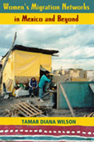 Women's Migration Networks in Mexico and Beyond 0826347207 Book Cover