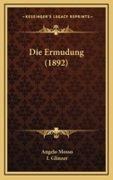 Die Ermudung (1892) 1168449316 Book Cover