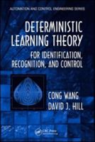 Deterministic Learning Theory for Identification, Recognition, and Control 0849375533 Book Cover