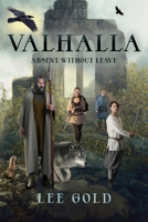 Valhalla: Absent Without Leave 1950586774 Book Cover