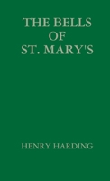 The Bells Of St. Mary's 1471755541 Book Cover