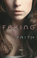 Faking Faith 0738727571 Book Cover