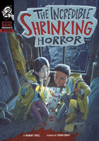 The Incredible Shrinking Horror 1496598873 Book Cover